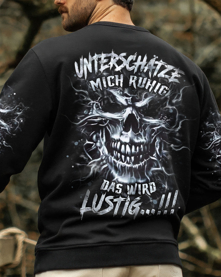 UNTERSCHÄTZE MICH RUHIG VOLLSTÄNDIGER DRUCK - YHHN1308251
