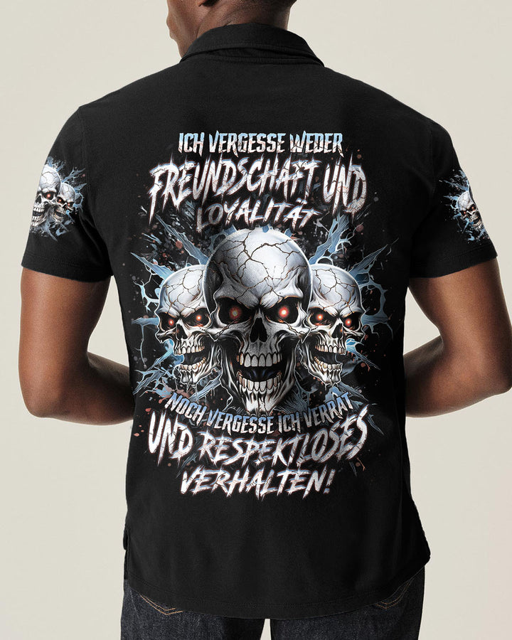 ICH VERGESSE WEDER FREUNDSCHAFT UND LOYALITÄT VOLLSTÄNDIGER DRUCK - YHHN2210252